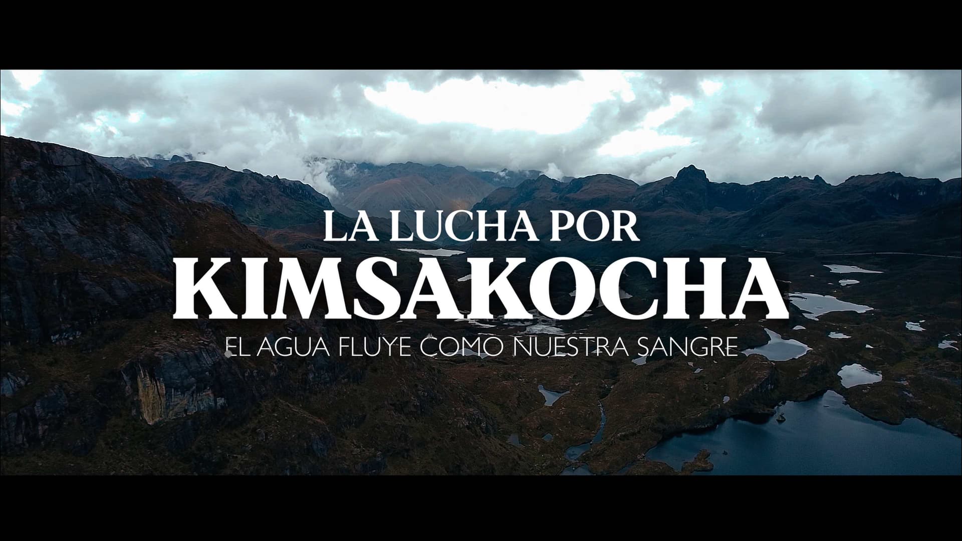 Still from: The Struggle for Kimsacocha: Water Flows Like Our Blood